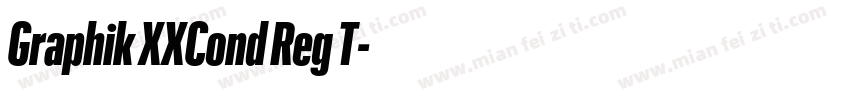 Graphik XXCond Reg T字体转换